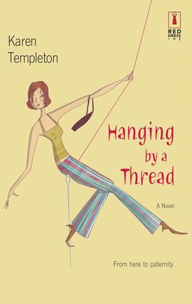 Title details for Hanging by a Thread by Karen Templeton - Available